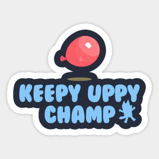 Keepy Uppy Champ Sticker